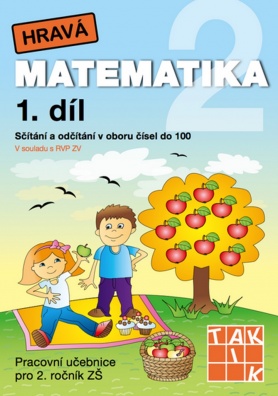 Hravá matematika 2/1 Pracovní učebnice. Sčítání a odčítání v oboru čísel do 100