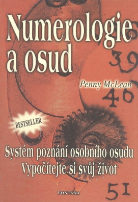 Numerologie a osud. Systém poznání osobního osudu. Vypočítej si svůj život.