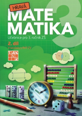 Hravá matematika 3 II.díl Učebnice. Učebnice pro 3. ročník ZŠ