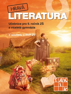 Hravá literatura 9 Učebnice. Učebnice pro 9. ročník ZŠ a víceletá gymnázia