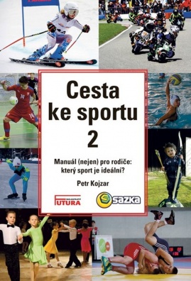 Cesta ke sportu 2. Manuál (nejen) pro rodiče: který sport je ideální?