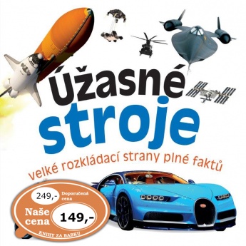 Úžasné stroje. velké rozkládací strany plné faktů