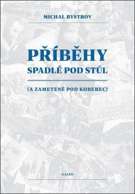 Příběhy spadlé pod stůl - (a zametené pod koberec)