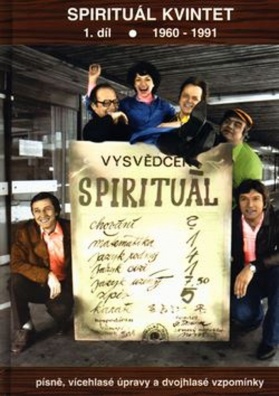 Spirituál kvintet 1.díl - 1960 - 1991 Písně, vícehlasé úpravy a dvojhlasé vzpomínky