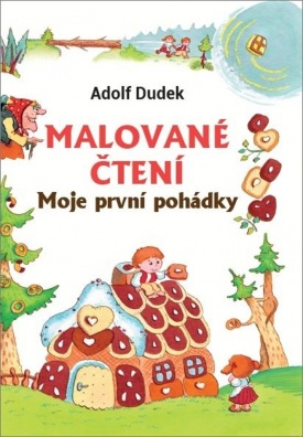 Malované čtení. Moje první pohádky