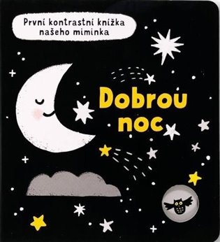 První kontrastní knížka našeho miminka - Dobrou noc