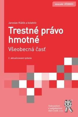 Trestné právo hmotné. Všeobecná časť, 2. vyd.