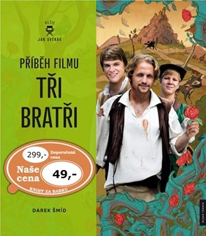 Příběh filmu Tři bratři