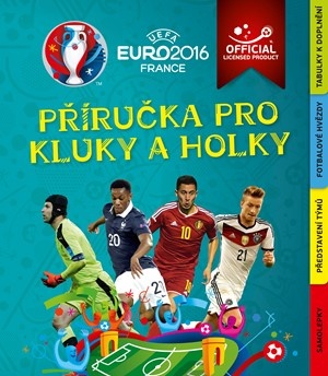 EURO 2016, Příručka pro kluky a holky