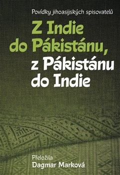 Z Indie do Pákistánu, z Pákistánu do Indie