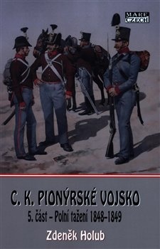 C.K. Pionýrské vojsko - 5. část