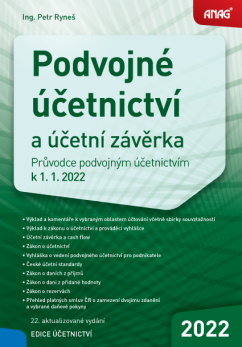 Podvojné účetnictví a účetní závěrka – Průvodce podvojným účetnictvím k 1. 1. 2022