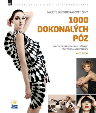 Naučte se fotografovat ženy: 1000 dokonalých póz