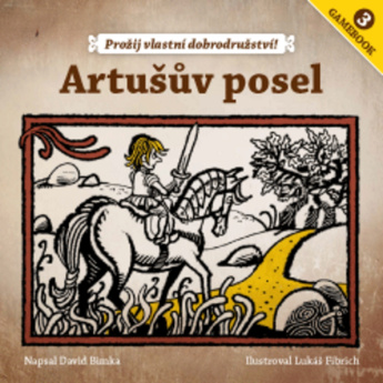 Gamebook: Artušův posel