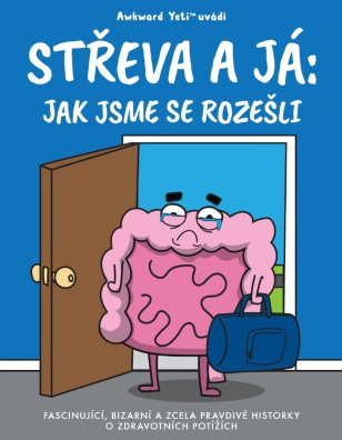 Střeva a já: Jak jsme se rozešli