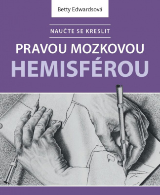 Naučte se kreslit pravou mozkovou hemisférou (2021)