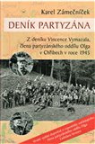 Deník partyzána. Z deníku Vincence Vymazala, člena partyzánského oddílu Olga v Chřibech v roce 1945