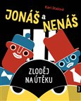 Jonáš a Nenáš - Zloděj na útěku