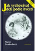 Jak vychovávat děti podle hvězd