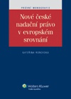 Nové české nadační právo v evropském srovnání