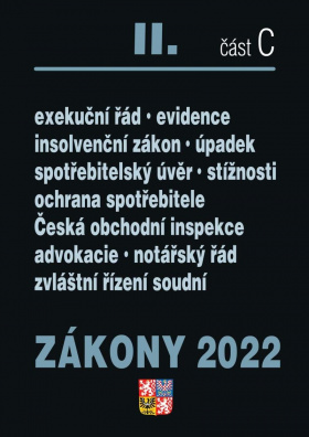 Zákony 2022 II/C Ochrana spotřebitele - Exekuční řád, Insolvenční zákon, Spotřebitelský úvěr, ...