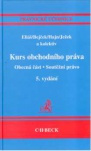 Kurs obchodního práva Obecná část. Soutěžní právo, 5.vydání