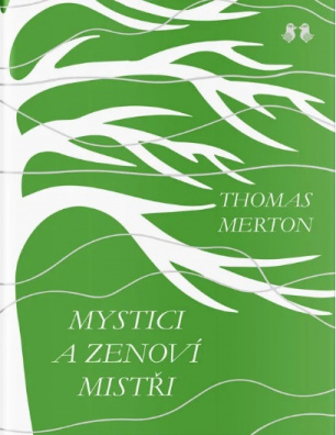 Mystici a zenoví mistři