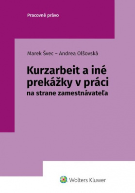 Kurzarbeit a iné prekážky v práci na strane zamestnávateľa