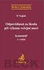 Odpovědnost za škodu při výkonu veřejné moci. Komentář, 3. vydání