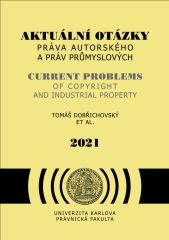 Aktuální otázky práva autorského a práv průmyslových 2021