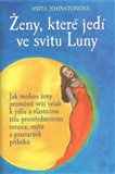 Ženy, které jedí ve svitu Luny