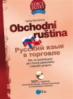 Obchodní ruština + MP3 - Vše, co potřebujete pro rozvoj písemného i ústního projevu