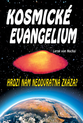 Kosmické evangelium. Hrozí nám neodvratná zkáza?