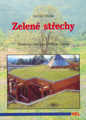 Zelené střechy. Plánování, realizace, příklady