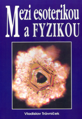 Mezi esoterikou a fyzikou