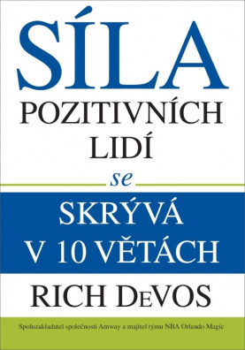 Síla pozitivních lidí se skrývá v 10 větách