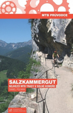 Salzkammergut. Nejhezčí MTB trasy v Solné Komoře