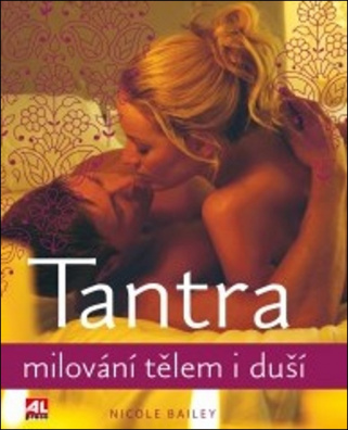 Tantra. Milování tělem i duší