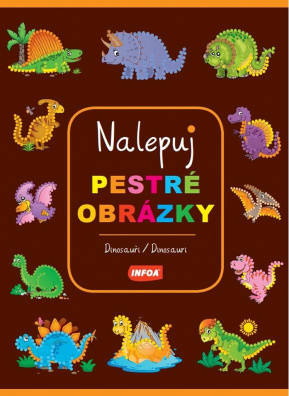 Nalepuj pestré obrázky Dinosauři/Dinosaury