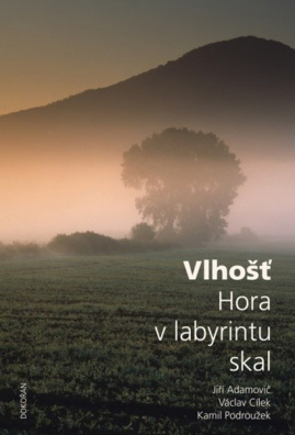 Vlhošť. Hora v labyrintu skal