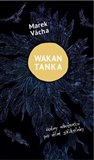 Wakan Tanka - Hodiny náboženství pro věčné začátečníky