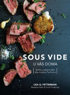 Sous vide u vás doma - Skvěle uvařené jídlo díky moderní technice