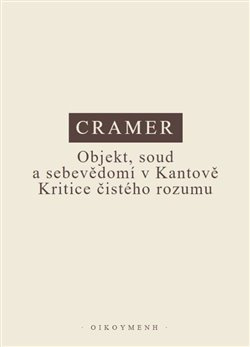 Cramer - Objekt, soud a sebevědomí v Kantově Kritice čistého rozumu