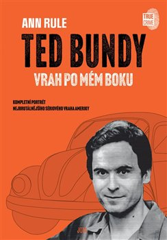 Ted Bundy, vrah po mém boku