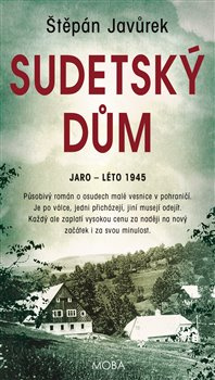 Sudetský dům. Jaro - léto 1945