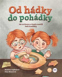 Od hádky do pohádky. Jak se Honza a Hanča naučili řešit konflikty