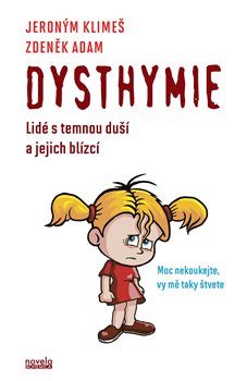 Dysthymie. Lidé s temnou duší a jejich blízcí