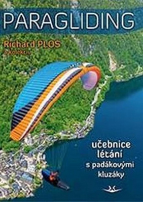 Paragliding 2022 - moderní učebnice létání s padákovými kluzáky