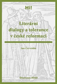 Literární dialogy a tolerance v české reformaci