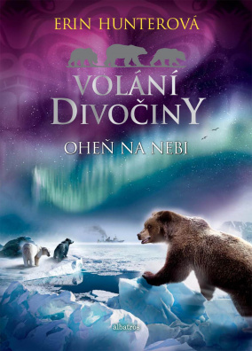 Volání divočiny (5): Oheň na nebi